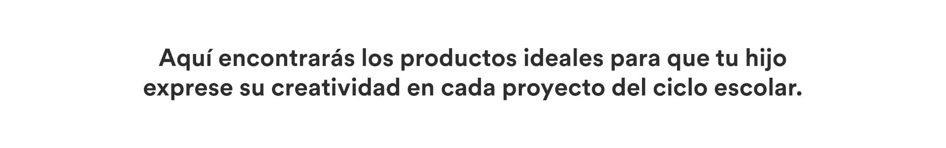 Banner con fondo blanco con el texto 'Aquí encontrarás los productos ideales para que tu hijo...'
